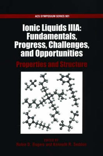 Cover image for Ionic Liquids Iiia Fundamentals Progress Challenges and Opportunities Property A