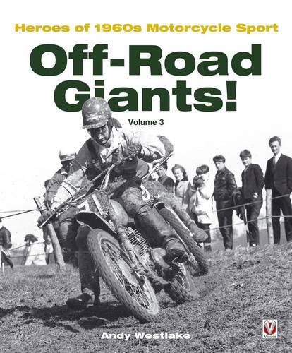 Cover image for Off-Road Giants! Heroes of 1060s Motorcycle Sport (Vol 3)