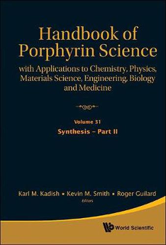 Cover image for Handbook Of Porphyrin Science: With Applications To Chemistry, Physics, Materials Science, Engineering, Biology And Medicine (Volumes 31-35)