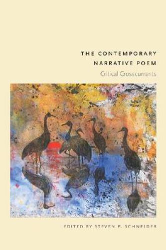 Cover image for The Contemporary Narrative Poem: Critical Crosscurrents