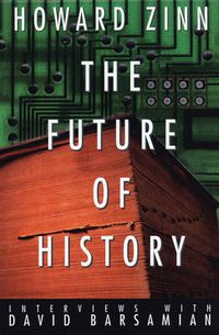 Cover image for The Future of History: Interviews with David Barsamian