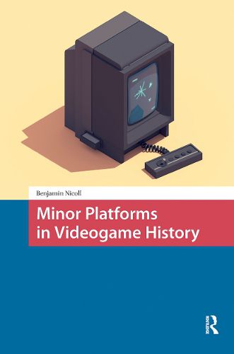Cover image for Minor Platforms in Videogame History