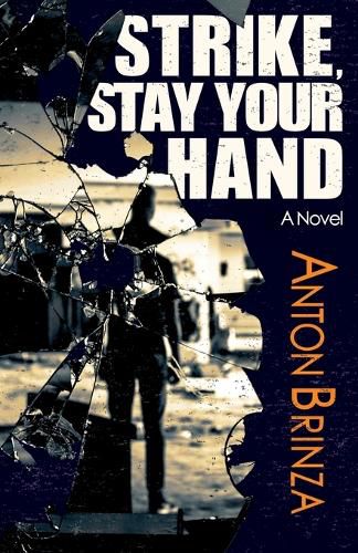 Cover image for Strike, Stay Your Hand