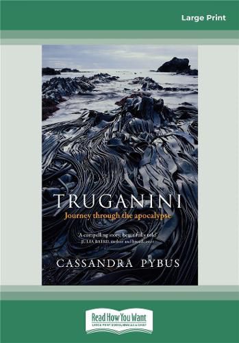 Truganini: Journey through the apocalypse