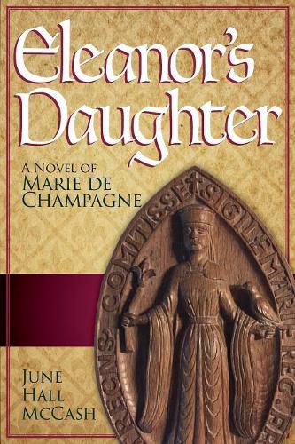 Cover image for Eleanor's Daughter: A Novel of Marie de Champagne