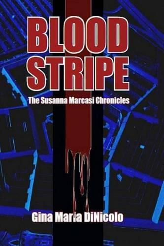 Cover image for Blood Stripe: The Susanna Marcasi Chronicles