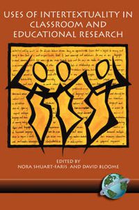 Cover image for Uses of Intertextuality in Classroom and Educational Research