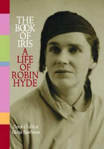 Cover image for Book of Iris: A Life of Robin Hyde, The