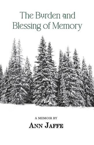 Cover image for The Burden and Blessing of Memory