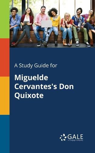 Cover image for A Study Guide for Miguelde Cervantes's Don Quixote