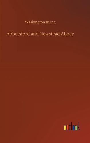 Cover image for Abbotsford and Newstead Abbey