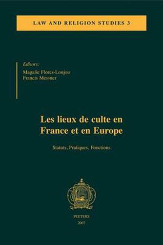 Cover image for Les Lieux De Culte En France Et En Europe: Statuts, Pratiques, Fonctions