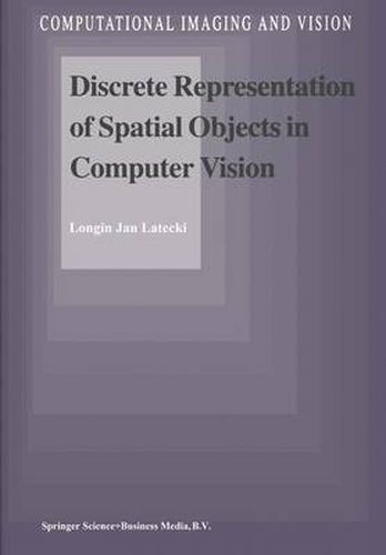 Cover image for Discrete Representation of Spatial Objects in Computer Vision