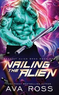 Cover image for Nailing the Alien