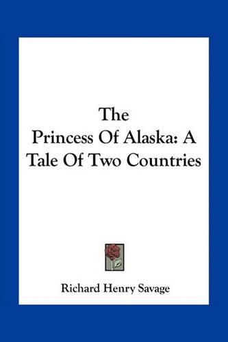 The Princess of Alaska: A Tale of Two Countries