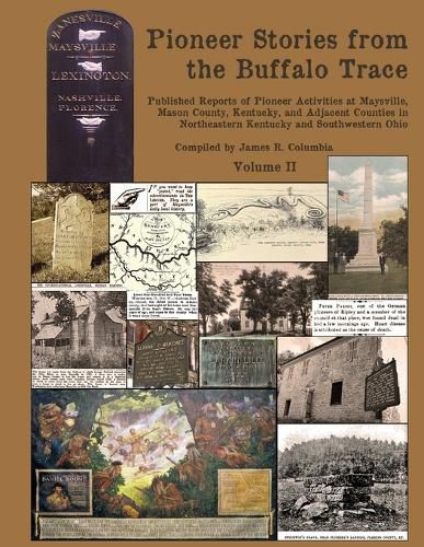 Pioneer Stories from the Buffalo Trace [Vol. II]