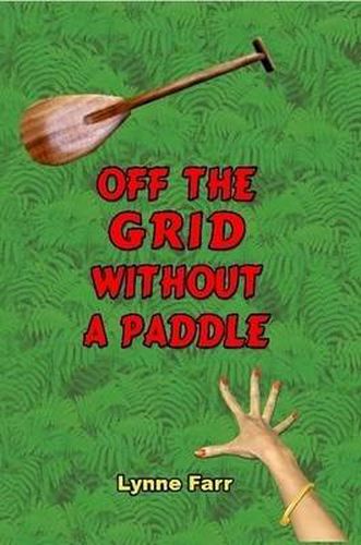 Cover image for Off The Grid Without A Paddle