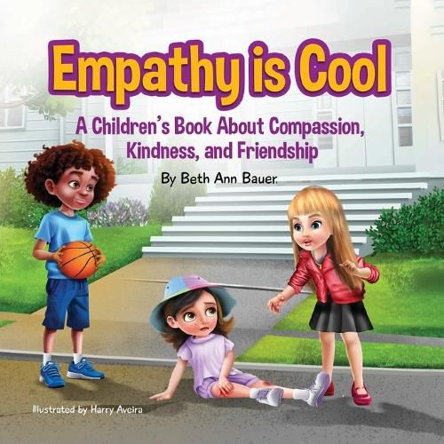 Cover image for Empathy is Cool, A Children's Book About Compassion, Kindness, and Friendship