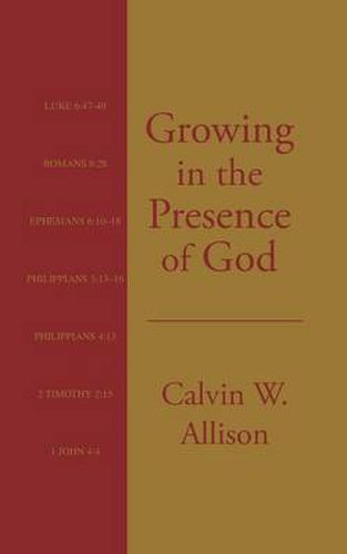 Cover image for Growing in the Presence of God