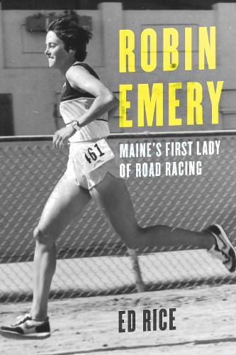 Cover image for Robin Emery: Maine's First Lady of Road Racing