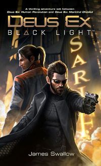 Cover image for Deus Ex: Black Light (Deus Ex: Mankind Divided prequel)