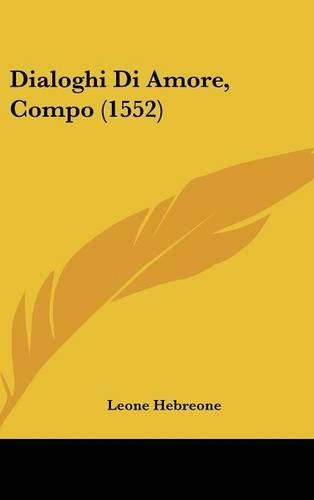 Cover image for Dialoghi Di Amore, Compo (1552)