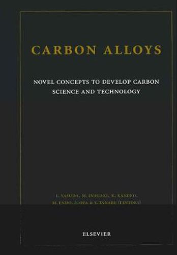 Cover image for Carbon Alloys: Novel Concepts to Develop Carbon Science and Technology