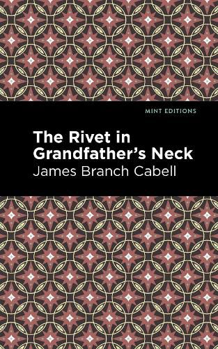 Cover image for The Rivet in Grandfather's Neck: A Comedy of Limitations