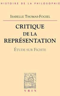 Cover image for Critique de la Representation: Etude Sur Fichte