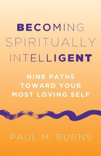 Cover image for Becoming Spiritually Intelligent