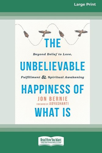 Cover image for The Unbelievable Happiness of What Is