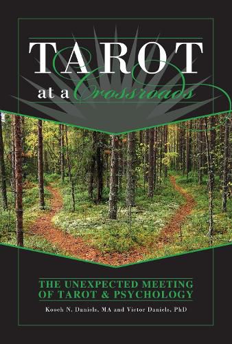 Tarot at a Crossroads: The Unexpected Meeting of Tarot and Psychology