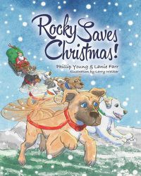 Cover image for Rocky Saves Christmas!