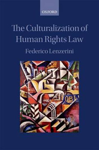 Cover image for The Culturalization of Human Rights Law