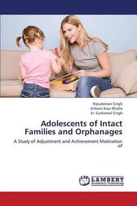 Cover image for Adolescents of Intact Families and Orphanages