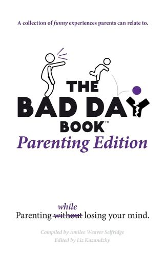 Cover image for The Bad Day Book Parenting Edition