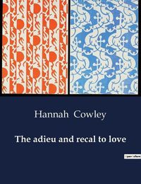 Cover image for The adieu and recal to love