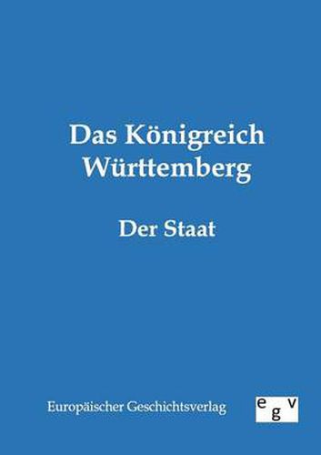 Cover image for Das Koenigreich Wurttemberg