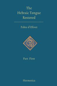 Cover image for The Hebraic Tongue Restored: Part First