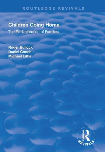 Children Going Home: The Re-Unification of Families