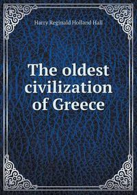 Cover image for The oldest civilization of Greece