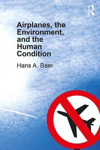 Cover image for Airplanes, the Environment, and the Human Condition