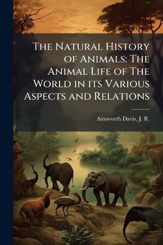 Cover image for The Natural History of Animals