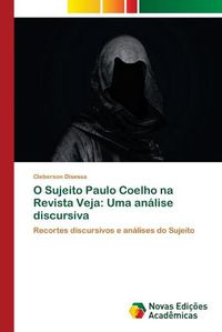 Cover image for O Sujeito Paulo Coelho na Revista Veja