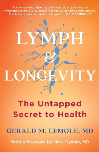 Cover image for Lymph & Longevity: The Untapped Secret to Health