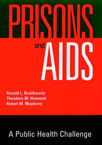 Prisons and AIDS: A Public Health Challenge