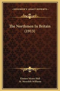 Cover image for The Northmen in Britain (1913)