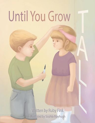 Cover image for Until You Grow Tall