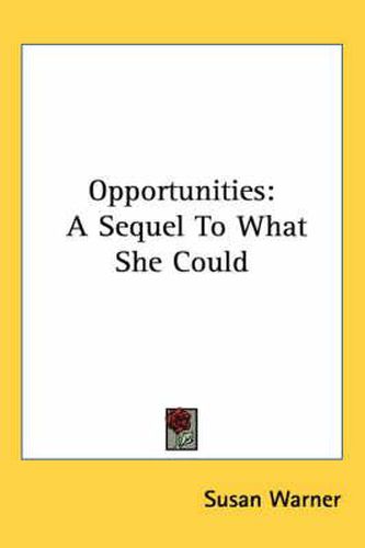 Cover image for Opportunities: A Sequel to What She Could