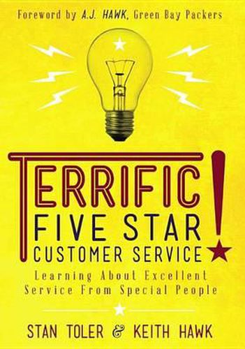 Cover image for Terrific Five-Star Customer Service: Learning about Excellent Service from Special People